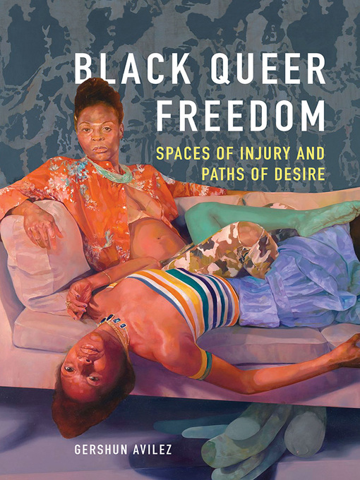 Title details for Black Queer Freedom by GerShun Avilez - Wait list